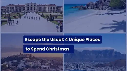 Escape the Usual: 4 Unique Places to Spend Christmas