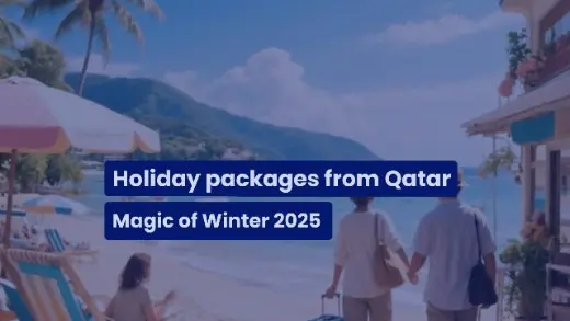 Magic of Winter 2025: Hand-picked Holiday packages from Qatar
